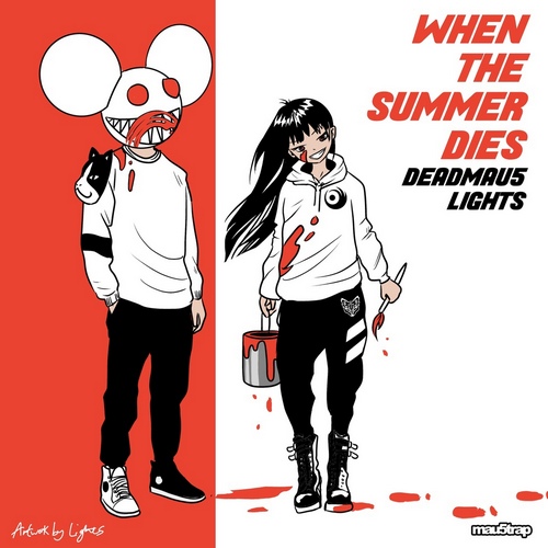 Deadmau5, Lights - When The Summer Dies (French Original Remix).mp3