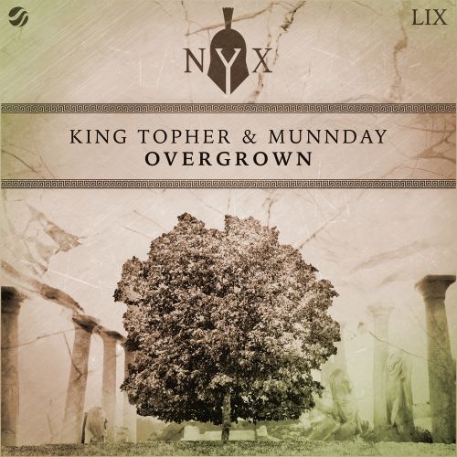 King Topher & MUNNDAY - Overgrown (Extended Mix) [The Myth Of NYX].mp3