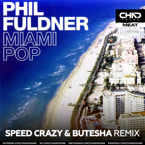 Phil Fuldner - Miami Pop (Speed Crazy & Butesha Extended Mix).mp3