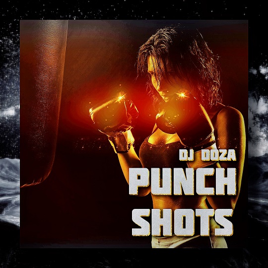 DJ Doza - Punch Shots (Extended Mix) [2021]