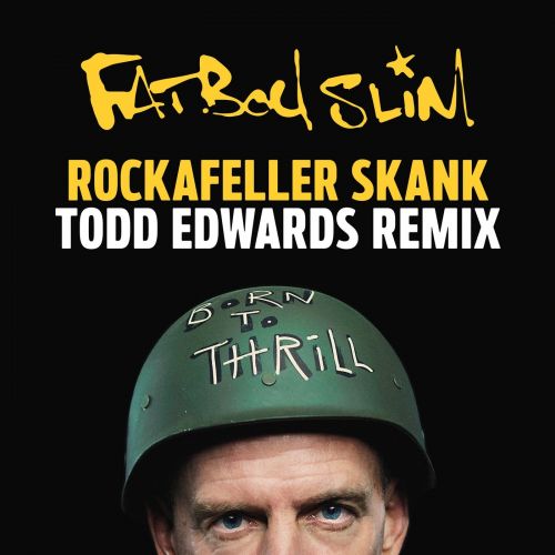 Fatboy Slim - Rockafeller Skank (Todd Edwards Remix) [2021]