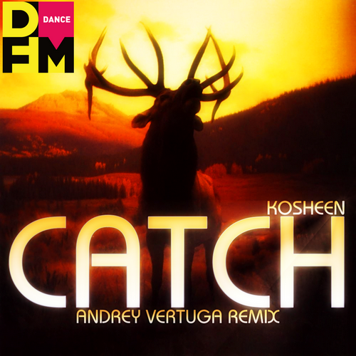 Kosheen - Catch (Andrey Vertuga Remix) [2021]