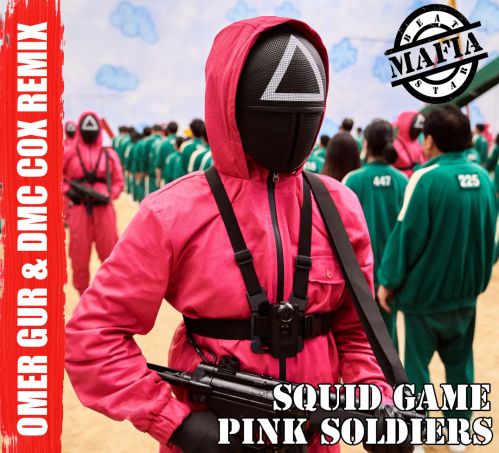 Squid Game - Pink Soldiers (Ömer Gür & Dmc Cox Remix) [2021]