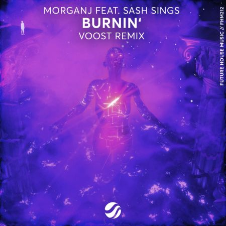 MorganJ feat. Sash Sings - Burnin' (Voost Extended Remix) [Future House Music].mp3