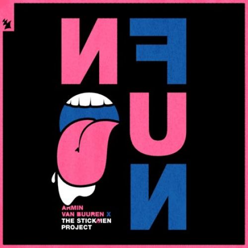 Armin van Buuren x The Stickmen Project - No Fun (Extended Mix) [2021]