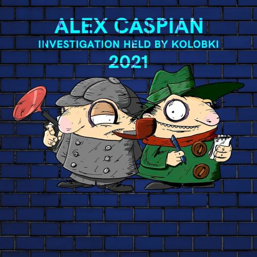 Alex Caspian - Investigation Held By Kolobki (Следствие ведут колобки) [2021]