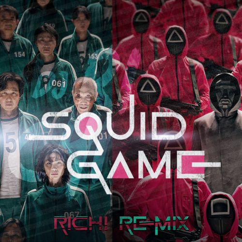 Squid Game - Pink Soldiers (Richi Remix) [2021]