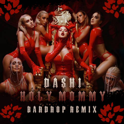 Dashi - Holy Mommy (Bardrop Remix) [2021]