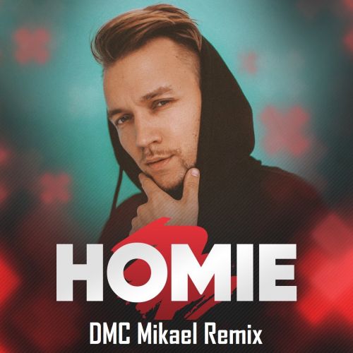 HOMIE -     (DMC Mikael Radio Edit).mp3
