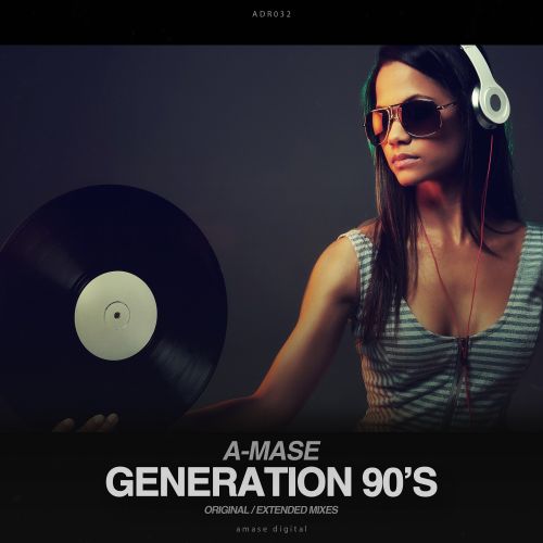 A-Mase - Generation 90's (Original; Extended Mix's) [2021]