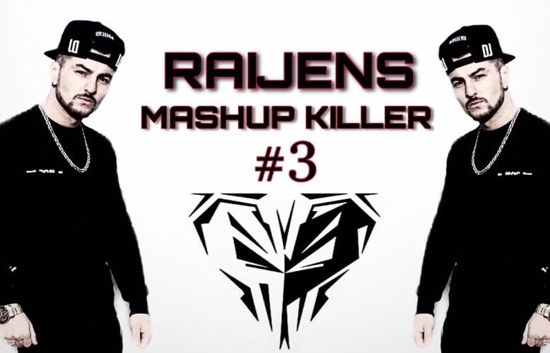 Raijens - Mashup Killer #3 [2021]