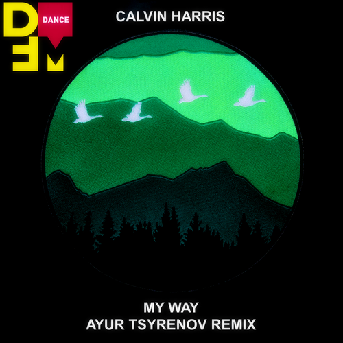 fusion Dempsey Bonus Calvin Harris — My way (Ayur Tsyrenov DFM remix).mp3