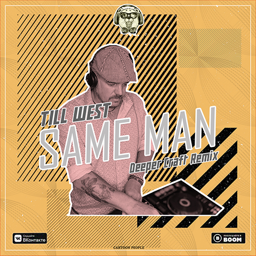 Till West - Same Man (Deeper Craft Remix) [2021]