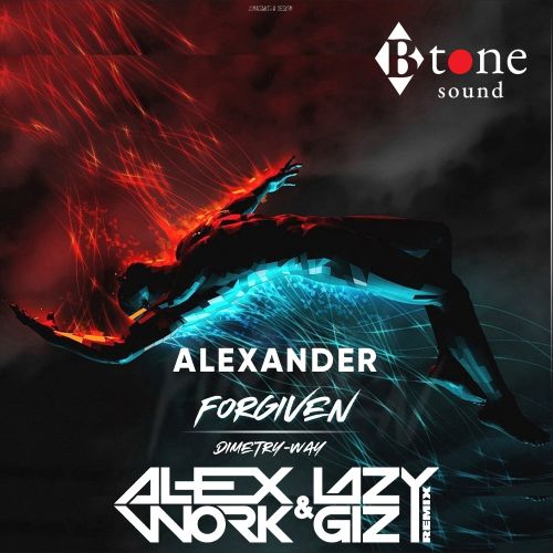 Dimetry Way - Forgiven (Alex Work & Lazy Giz & Alexander Remix) [2021]