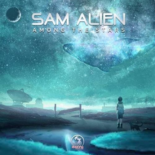 Sam Alien - Among The Stars; Substorm (Original Mix's) [2022]
