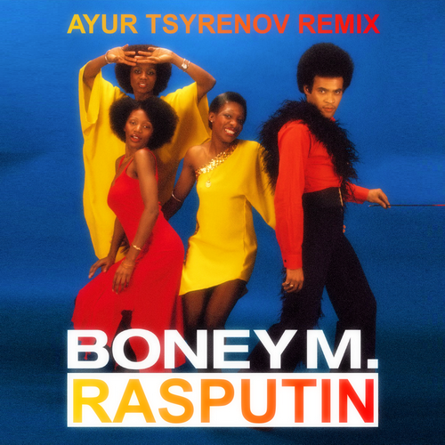 Boney M.  Rasputin (Ayur Tsyrenov remix).mp3