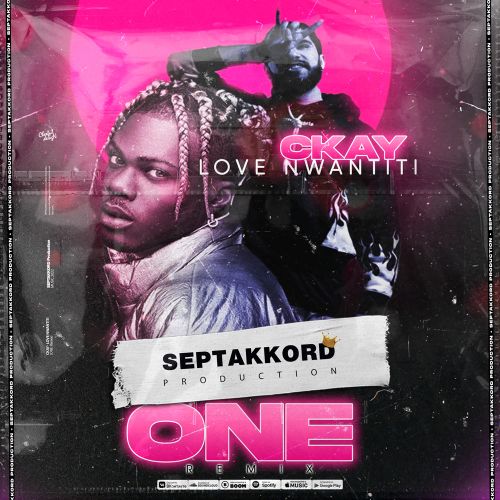 Ckay - Love Nwantiti (Ah Ah Ah) (One Remix) [2022]