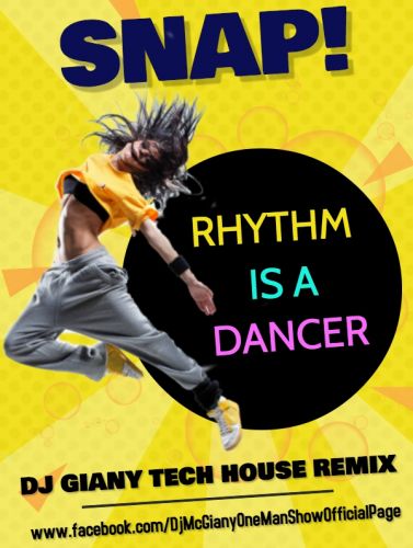 Snap! - Rhythm Is A Dancer (DJ Giany Tech House Remix) [2022]