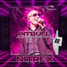 Pitbull - Hotel Room Service (Nitrex Remix) [2022]