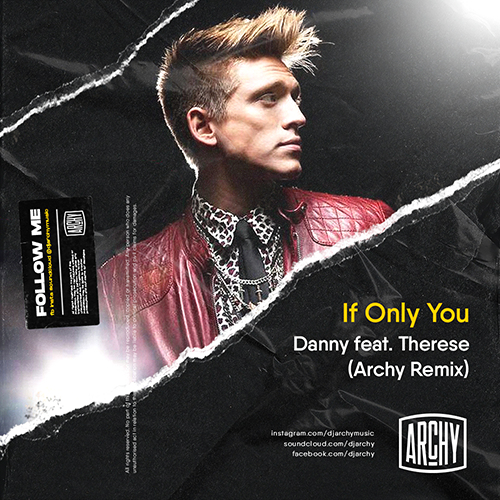Danny feat. Therese - If Only You (Archy Remix Extended).mp3