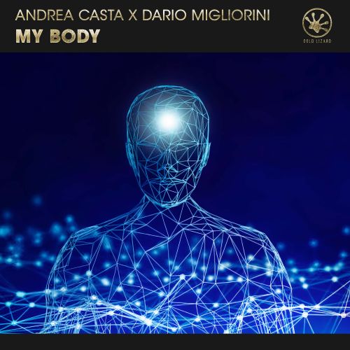 Andrea Casta, Dario Migliorini - My Body (Extended; Radio Mix's) [2022]