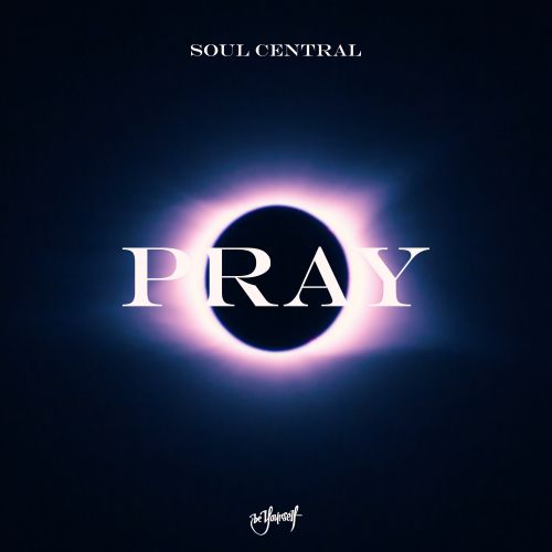 Soul Central - Pray (Extended; Radio Mix's) [2022]