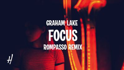 Graham Lake - Focus (Rompasso Remix) [2022]