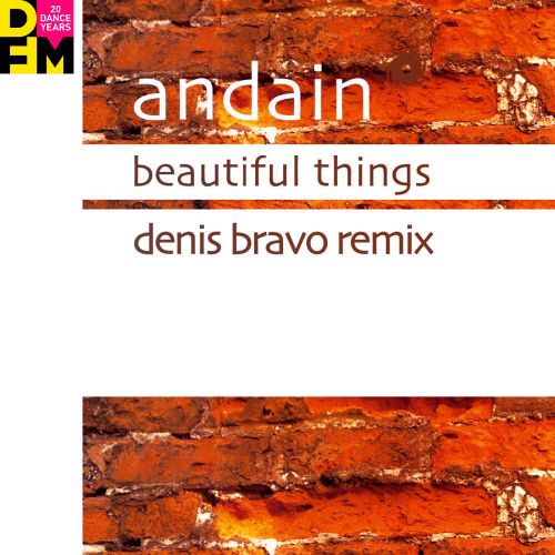 Andain x Gabriel & Dresden - Beautiful Things (Denis Bravo Remix) [2022]