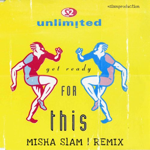 2 Unlimited  Get Ready for This (Misha Slam remix).mp3