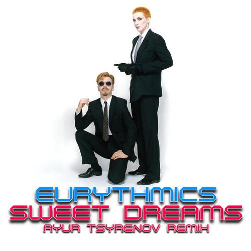 Eurythmics  Sweet dreams (Ayur Tsyrenov extended remix).mp3