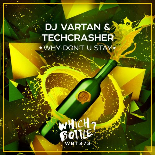 DJ Vartan & Techcrasher - Why Don't U Stay (Radio Edit; Club Mix) [2022]