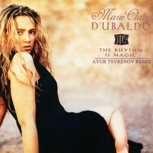 Marie Claire D'Ubaldo  The rhythm is magic (Ayur Tsyrenov extended remix).mp3