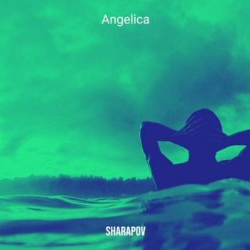 Sharapov - Angelica (Original Mix).mp3