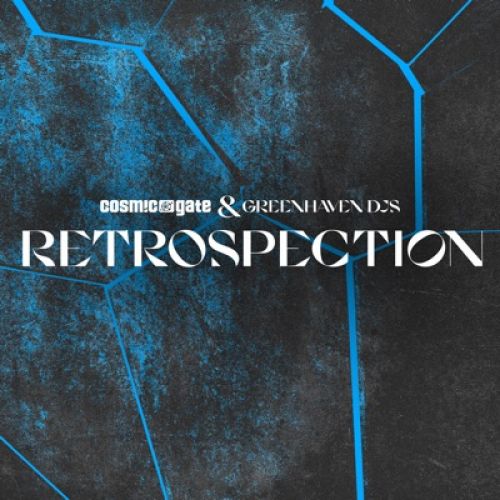 Cosmic Gate, Greenhaven DJs - Retrospection (Extended Mix) [2022]