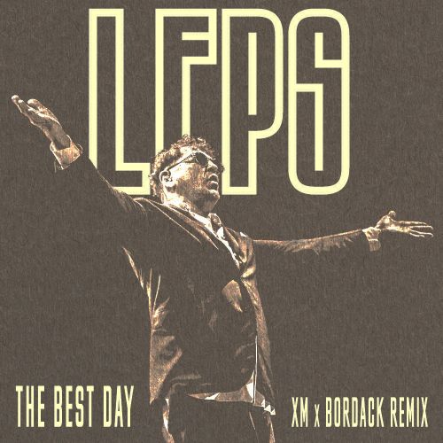 Leps - The Best Day (Xm x Bordack Remix) [2022]