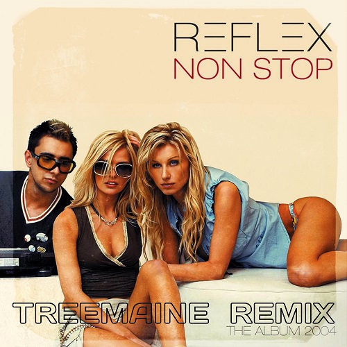 Reflex - Non Stop (Treemaine Remix) [2022]