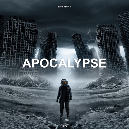 Dj Ivan Vegas - Apocalypse (Original Mix) [2022]
