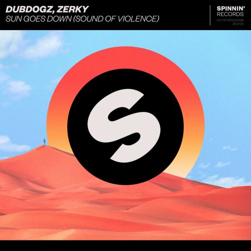 Dubdogz, Zerky - Sun Goes Down (Sound Of Violence) (Extended Mix) [Spinnin' Records].mp3