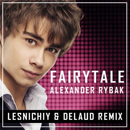   - Fairytale (Lesnichiy & Delaud Remix).mp3