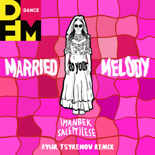 Imanbek & Salem Ilese  Married to your melody (Ayur Tsyrenov DFM extended remix).mp3