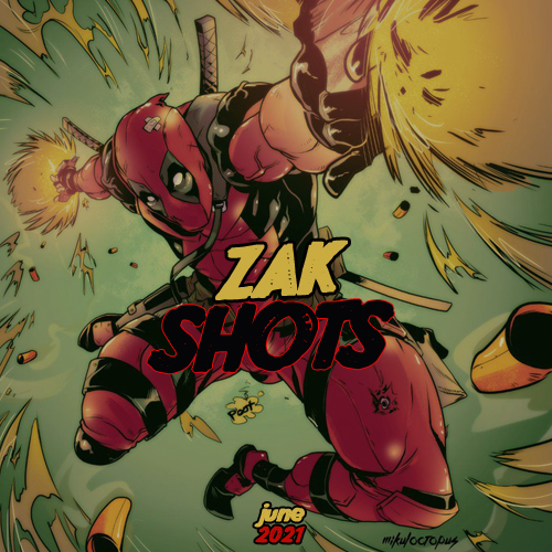 Zak - Shots April [2022]