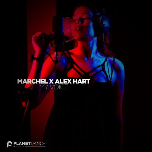 Marchel & Alex Hart - My Voice (Original Mix) [2022]
