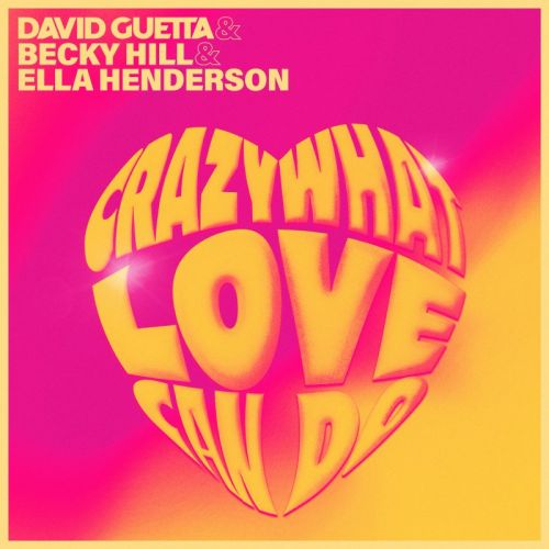 David Guetta x Becky Hill & Ella Henderson - Crazy What Love Can Do (Mike White Extended Edit) [2022]