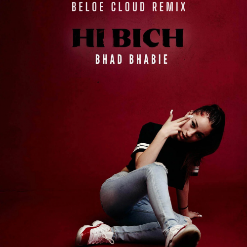 Bhad Bhabie - Hi Bich (Beloe Cloud Remix) [2022]