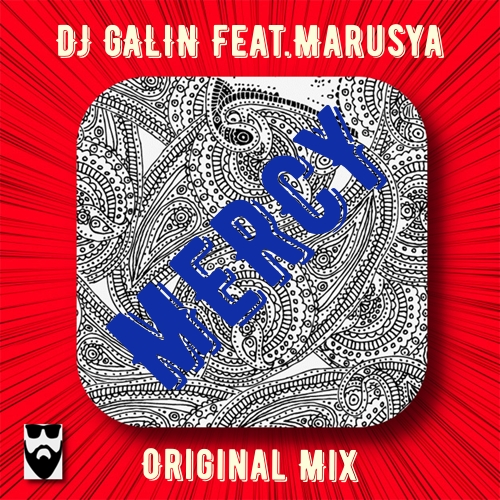DJ GALIN Feat.Marusya - Mercy (Original Mix).mp3