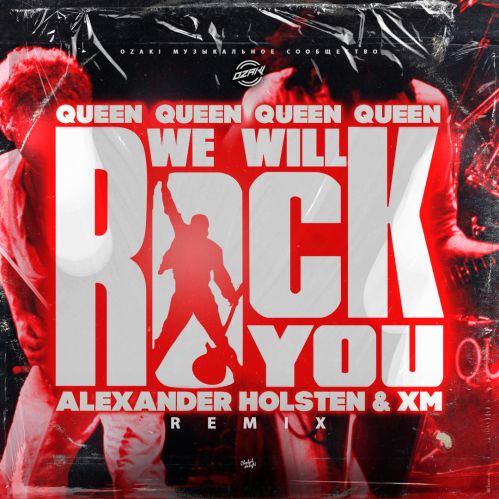 Queen - We Will Rock You (Alexander Holsten & Xm Remix) [2022]
