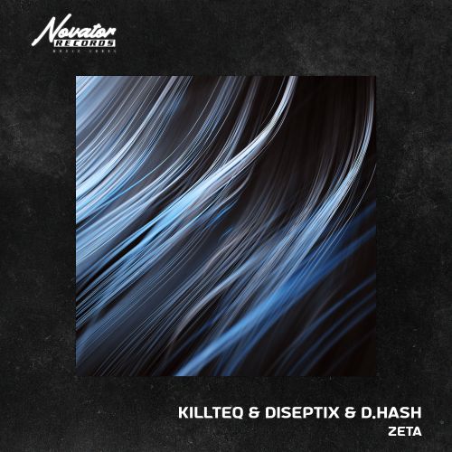 Killteq x Diseptix x D.Hash - Zeta (Extended Mix) [2022]