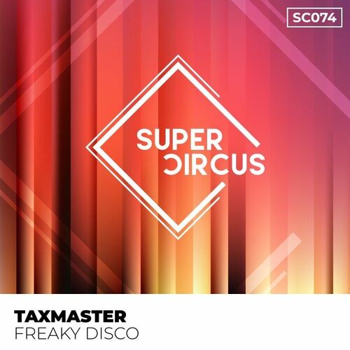 Taxmaster - Freaky Disco (Original Mix) [2022]