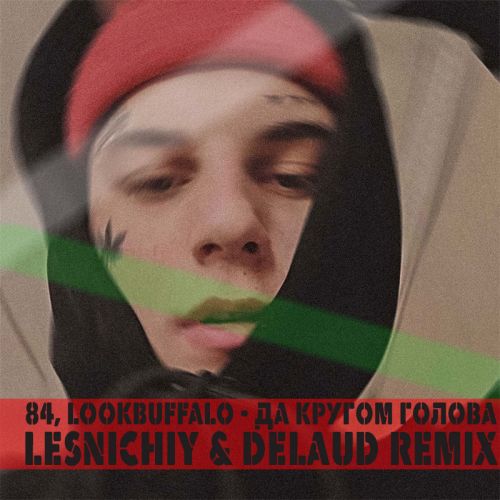 84, LOOKBUFFALO -    (Lesnichiy & Delaud Radio Remix).mp3