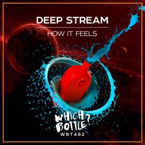 Deep Stream - How It Feels (Radio Edit; Extended Mix) [2022]